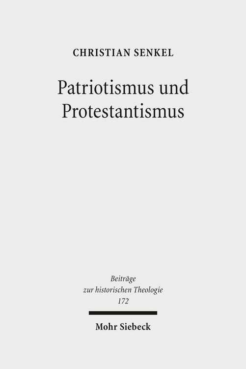 Bild vom Artikel Patriotismus und Protestantismus vom Autor Christian Senkel