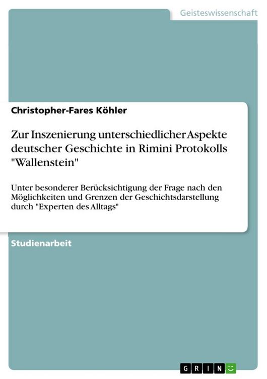 Produktbild: Zur Inszenierung unterschiedlicher Aspekte deutscher Geschichte in Rimini Protokolls "Wallenstein"