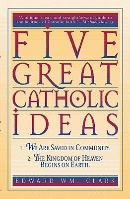 Produktbild: Five Great Catholic Ideas