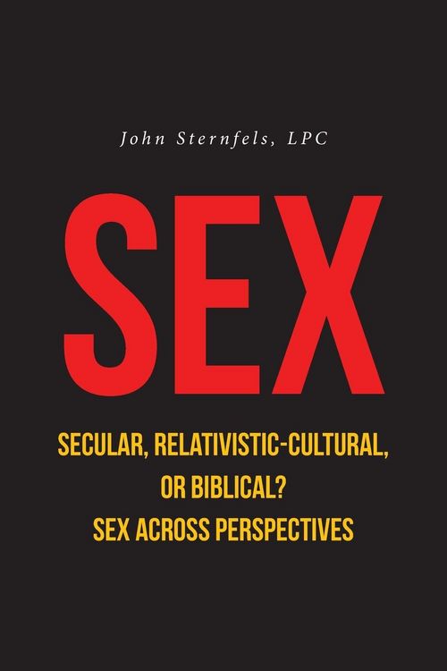 Produktbild: SEX Secular, Relativistic-Cultural, or Biblical?