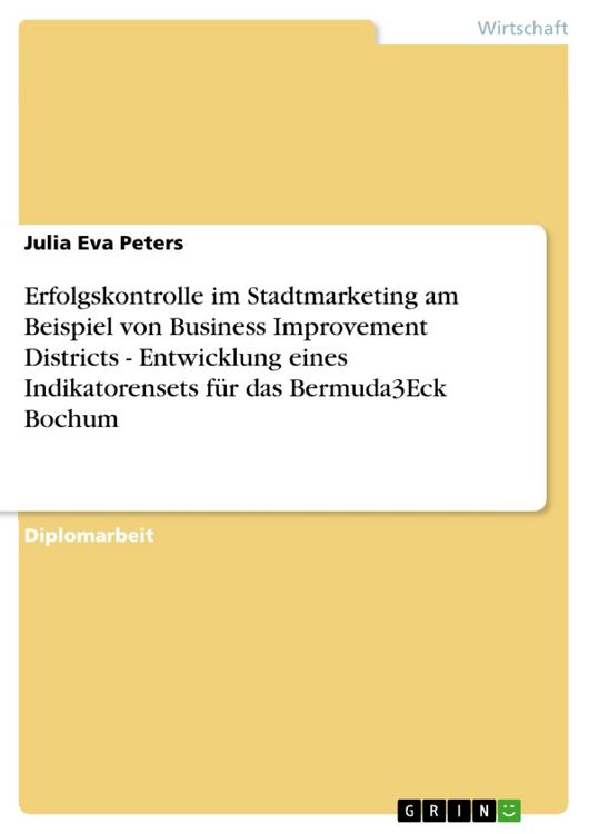 Produktbild: Erfolgskontrolle im Stadtmarketing am Beispiel von Business Improvement Districts - Entwicklung eines Indikatorensets f&uuml;r das Bermuda3Eck Bochum