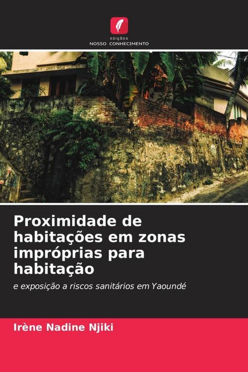 Produktbild: Proximidade de habita&ccedil;&otilde;es em zonas impr&oacute;prias para habita&ccedil;&atilde;o