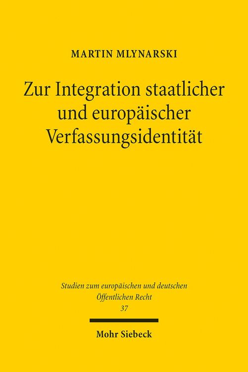 Produktbild: Zur Integration staatlicher und europ&auml;ischer Verfassungsidentit&auml;t