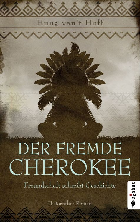 Produktbild: Der fremde Cherokee. Freundschaft schreibt Geschichte