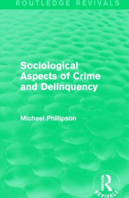 Produktbild: Phillipson, M: Sociological Aspects of Crime and Delinquency