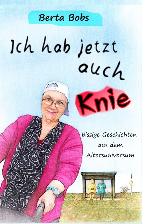 Produktbild: Ich hab jetzt auch Knie