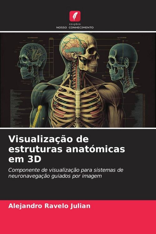 Produktbild: Visualiza&ccedil;&atilde;o de estruturas anat&oacute;micas em 3D