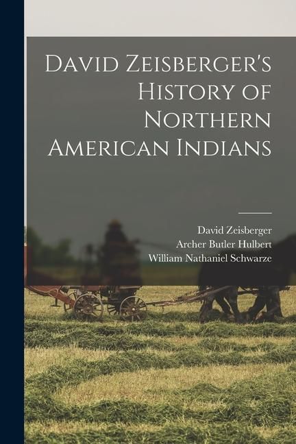 Produktbild: David Zeisberger's History of Northern American Indians