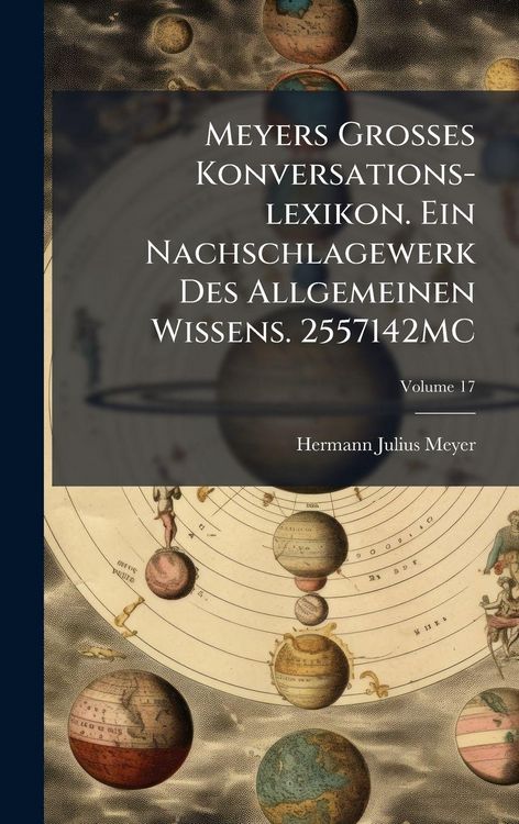 Produktbild: Meyers Grosses Konversations-lexikon. Ein Nachschlagewerk Des Allgemeinen Wissens. 2557142MC