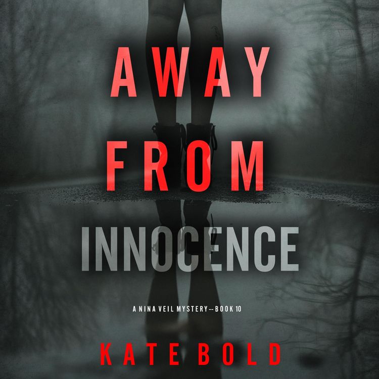 Produktbild: Away From Innocence (A Nina Veil FBI Suspense Thriller&mdash;Book 10)