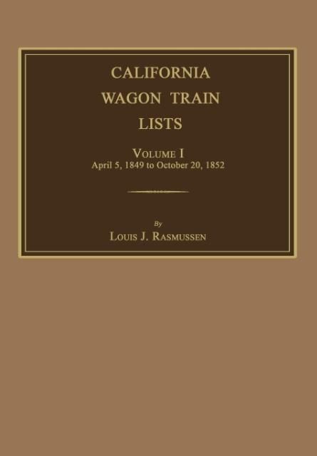 Produktbild: California Wagon Train Lists. Volume I