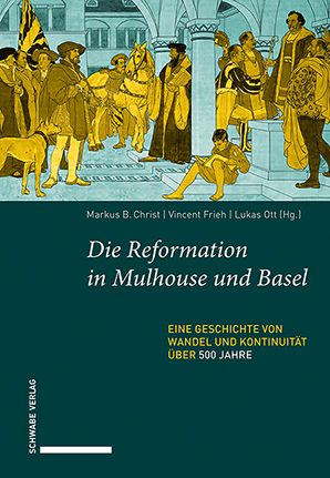 Produktbild: Die Reformation in Mulhouse und Basel