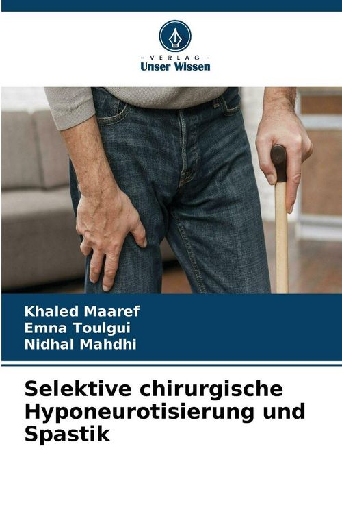 Produktbild: Selektive chirurgische Hyponeurotisierung und Spastik