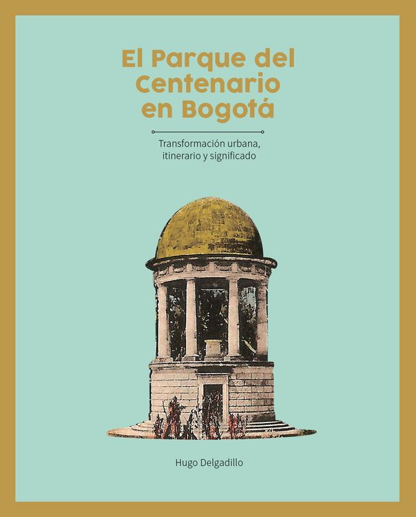 Produktbild: El parque del Centenario en Bogot&aacute;
