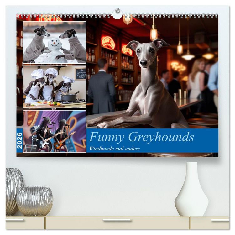 Produktbild: Funny Greyhounds - Windhunde mal anders (hochwertiger Premium Wandkalender 2026 DIN A2 quer), Kunstdruck in Hochglanz