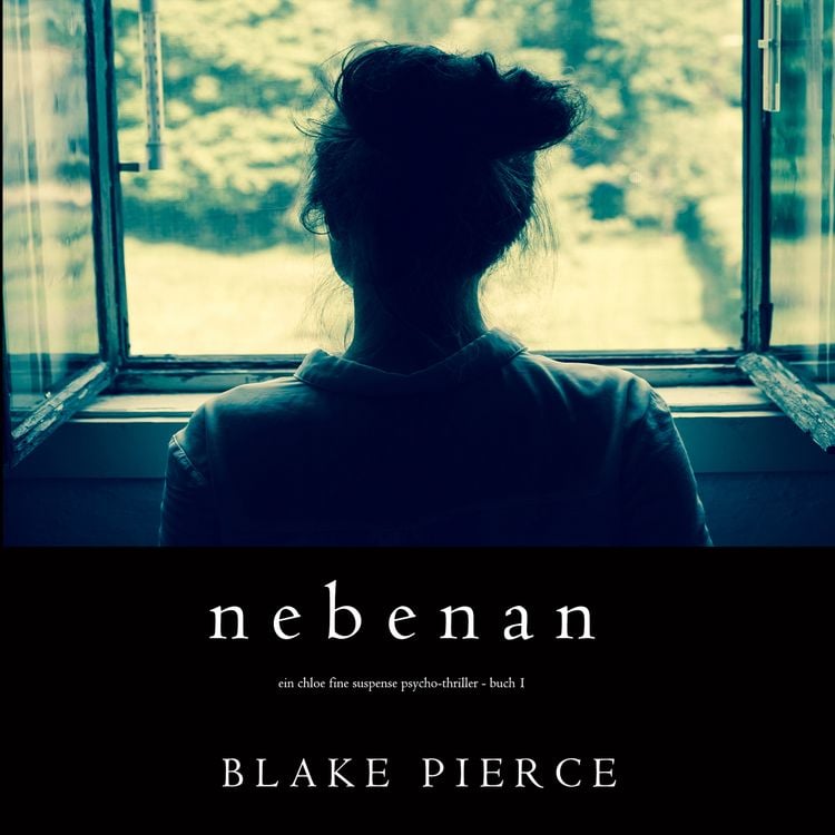 Produktbild: Nebenan (Ein Chloe Fine Suspense Psycho-Thriller - Buch 1)