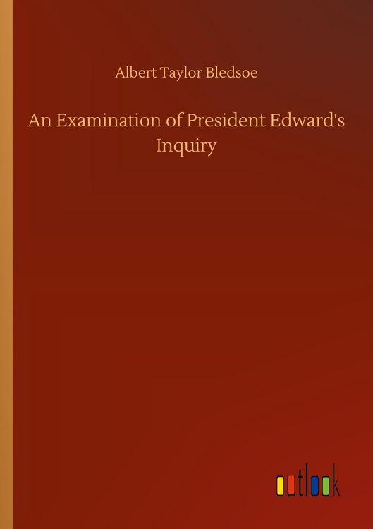 Produktbild: An Examination of President Edward's Inquiry