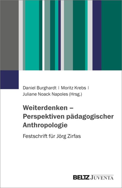 Produktbild: Weiterdenken - Perspektiven p&auml;dagogischer Anthropologie
