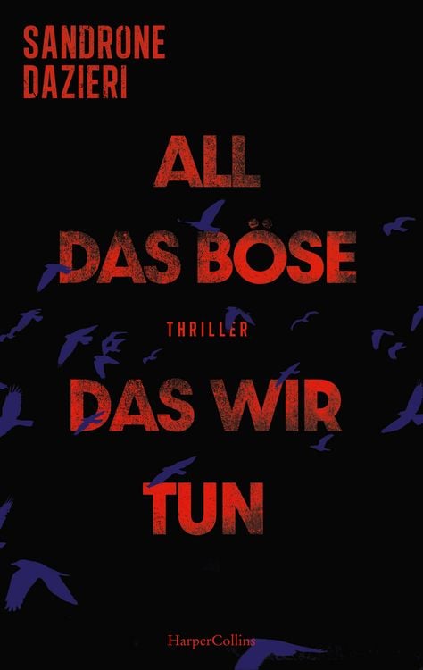Produktbild: All das B&ouml;se, das wir tun