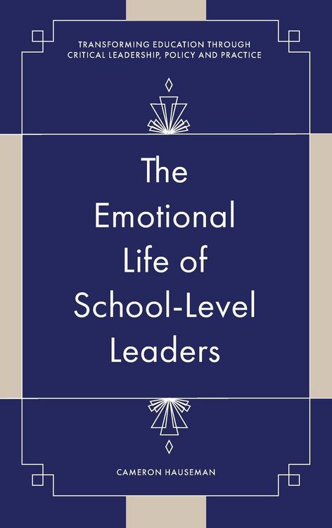 Produktbild: The Emotional Life of School-Level Leaders