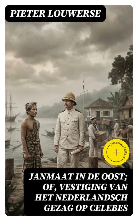 Produktbild: Janmaat in de Oost; of, Vestiging van het Nederlandsch gezag op Celebes