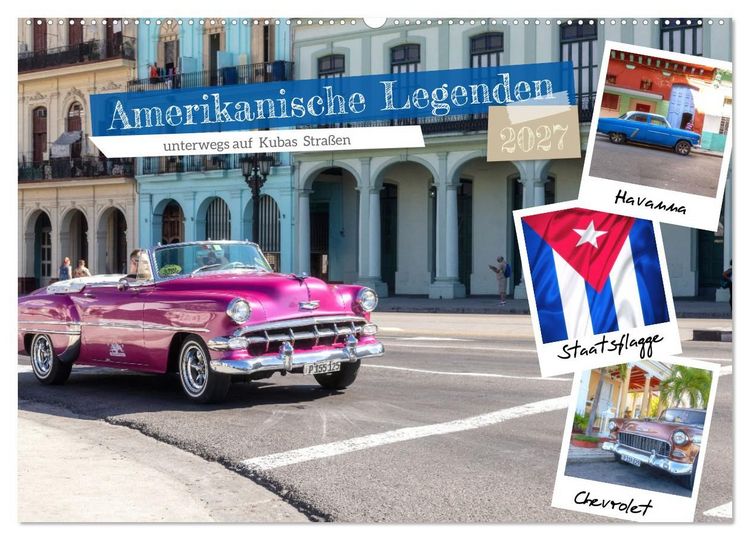 Produktbild: Amerikanische Legenden, unterwegs auf Kubas Stra&szlig;en (Wandkalender 2027 DIN A2 quer), CALVENDO Monatskalender