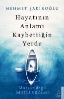 Produktbild: Hayatinin Anlami Kaybettigin Yerde