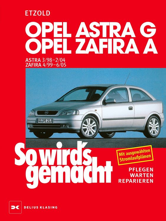 Produktbild: Opel Astra G 3/98 bis 2/04, Opel Zafira A 4/99 bis 6/05
