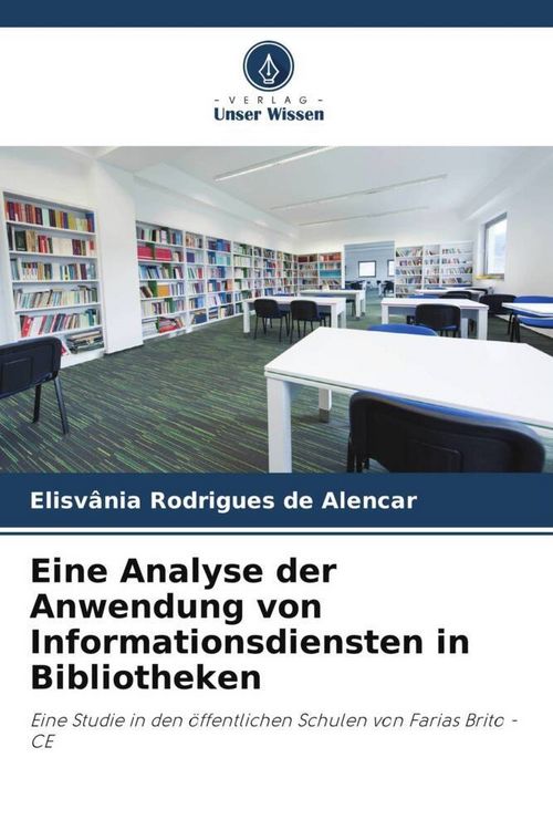 Produktbild: Eine Analyse der Anwendung von Informationsdiensten in Bibliotheken