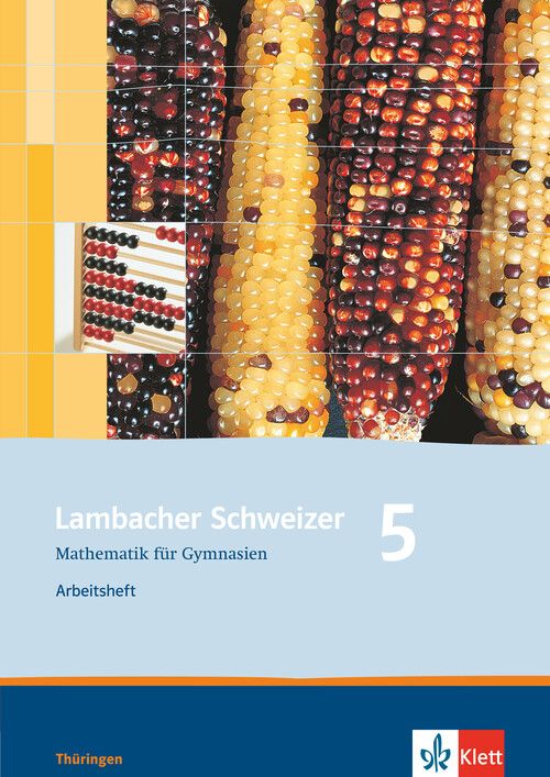 Produktbild: Lambacher Schweizer. 5. Schuljahr. Arbeitsheft plus L&ouml;sungsheft. Neubearbeitung. Th&uuml;ringen