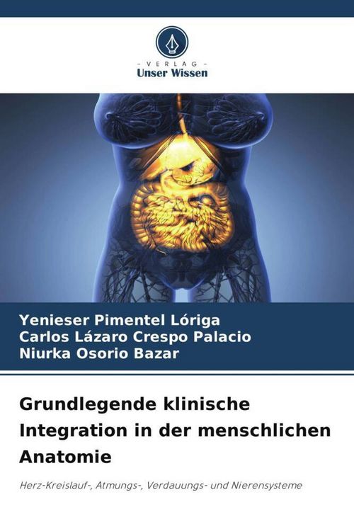 Produktbild: Grundlegende klinische Integration in der menschlichen Anatomie