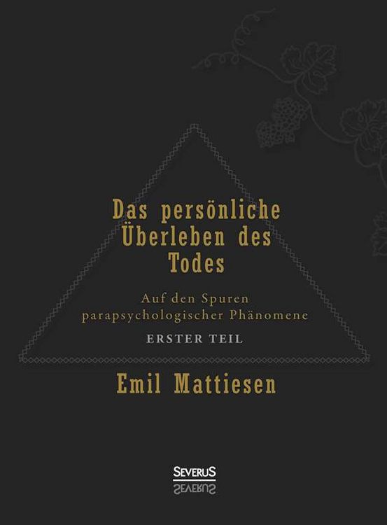 Produktbild: Mattiesen, E: Das pers&ouml;nliche &Uuml;berleben des Todes, Bd. 1