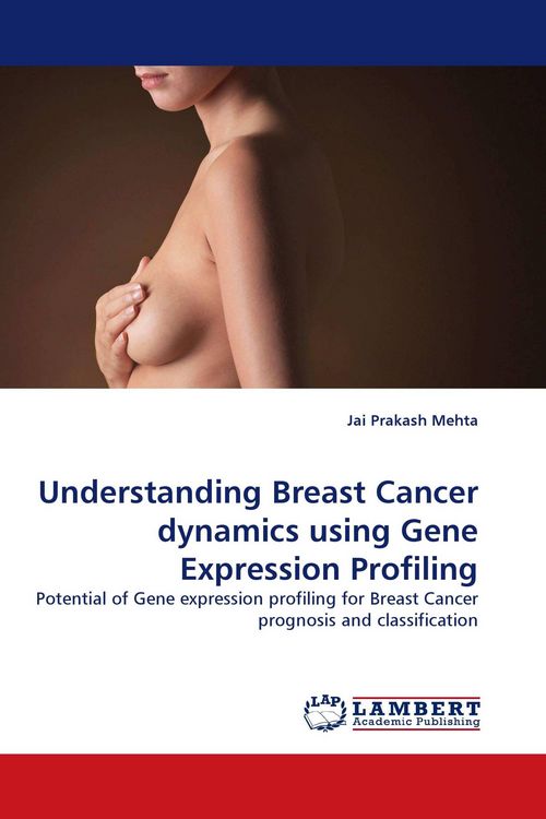 Produktbild: Understanding Breast Cancer dynamics using Gene Expression Profiling