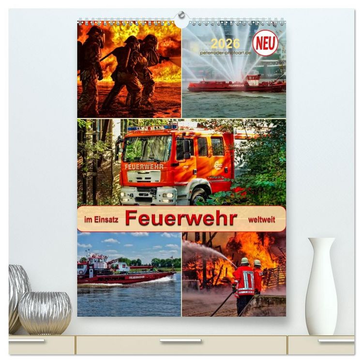 Produktbild: Feuerwehr - im Einsatz weltweit (hochwertiger Premium Wandkalender 2026 DIN A2 hoch), Kunstdruck in Hochglanz