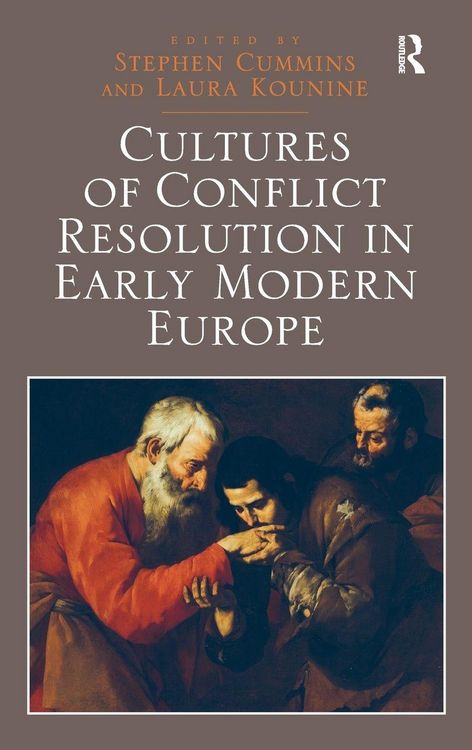 Produktbild: Cultures of Conflict Resolution in Early Modern Europe