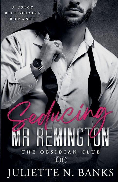 Produktbild: Seducing Mr Remington - Spicy Billionaire Romance