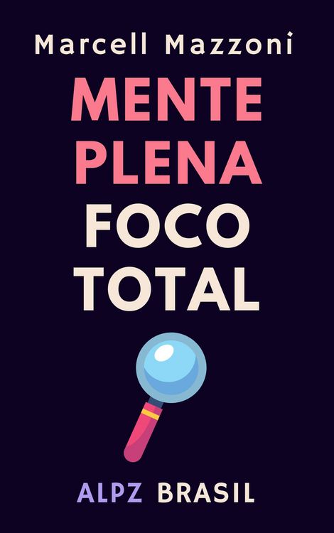 Produktbild: Mente Plena Foco Total (Cole&ccedil;&atilde;o Produtividade, #5)