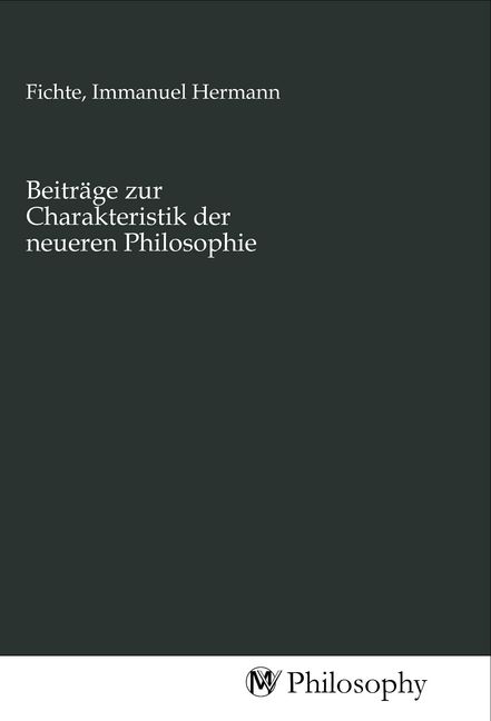 Produktbild: Beitr&auml;ge zur Charakteristik der neueren Philosophie