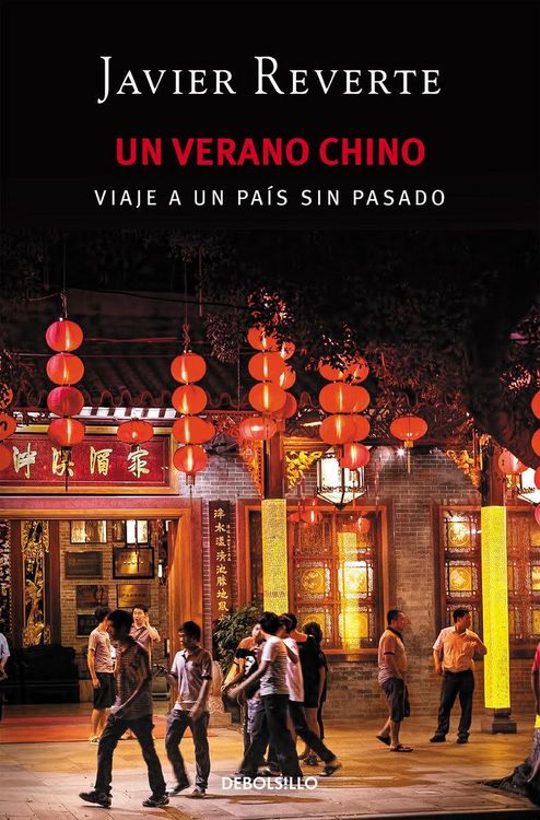 Produktbild: Un verano chino : viaje a un pa&iacute;s sin pasado