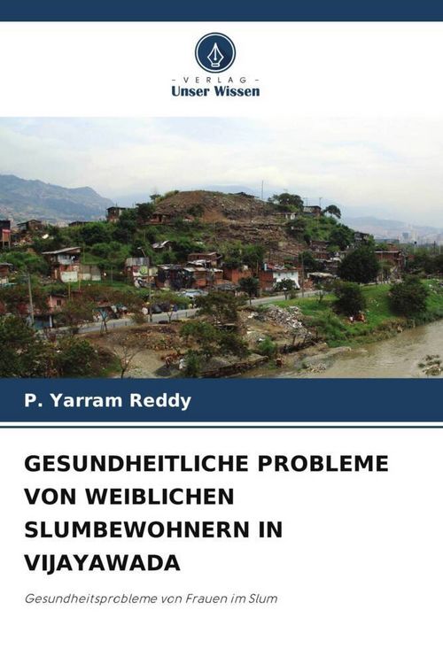 Produktbild: Gesundheitliche Probleme von Weiblichen Slumbewohnern in Vijayawada