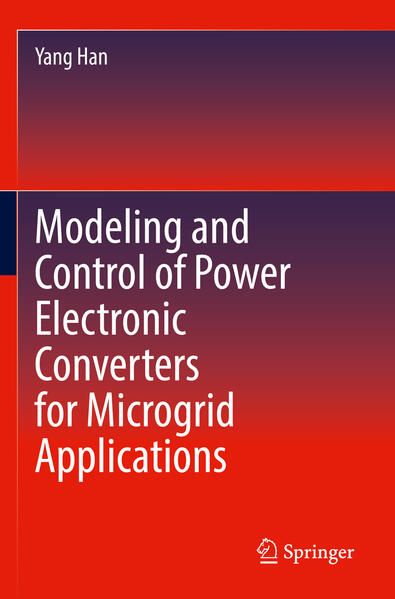 Produktbild: Modeling and Control of Power Electronic Converters for Microgrid Applications