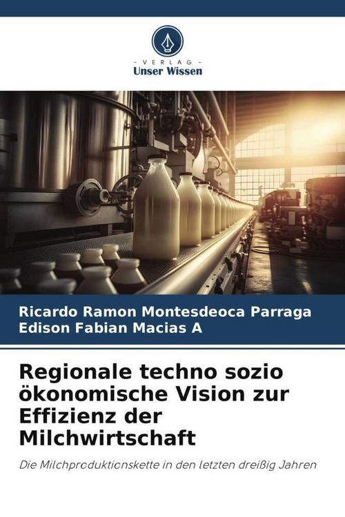 Produktbild: Regionale techno sozio &ouml;konomische Vision zur Effizienz der Milchwirtschaft