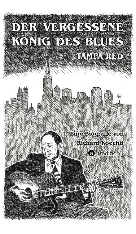 Produktbild: Der vergessene K&ouml;nig des Blues - Tampa Red