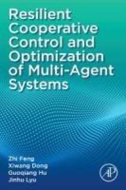 Produktbild: Resilient Cooperative Control and Optimization of Multi-Agent Systems