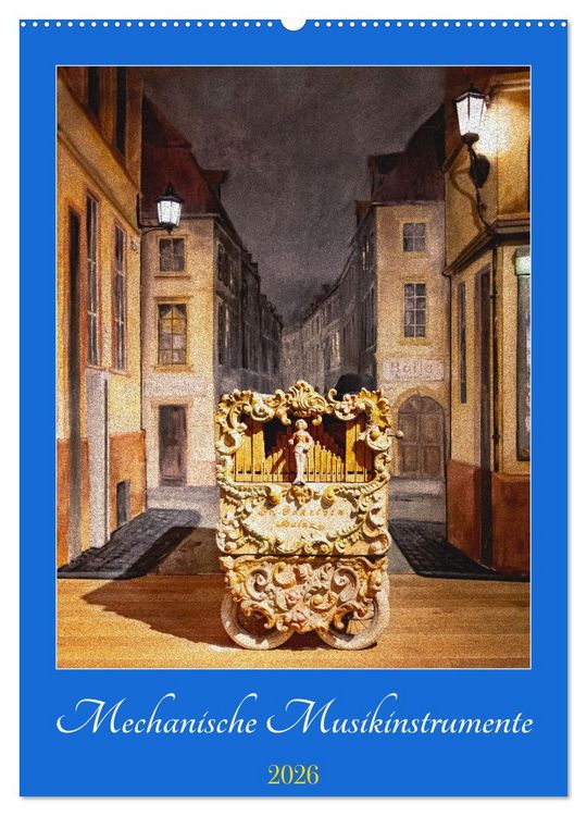 Produktbild: Mechanische Musikinstrumente (Wandkalender 2026 DIN A2 hoch), CALVENDO Monatskalender