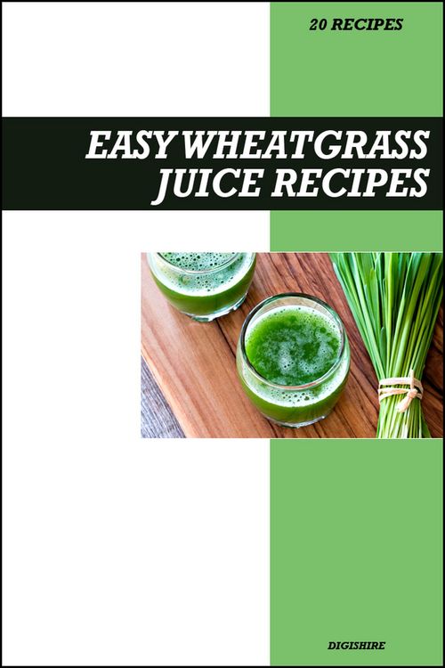 Produktbild: Easy Wheatgrass Juice Recipe Book: Powerful Detox & Immune-Boosting Recipes for Fresh Homemade Energy and Vitality Drinks
