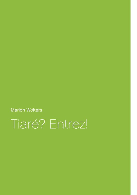 Produktbild: Tiar&eacute;? Entrez!