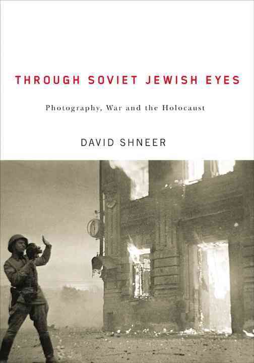 Produktbild: Through Soviet Jewish Eyes: Photography, War, and the Holocaust