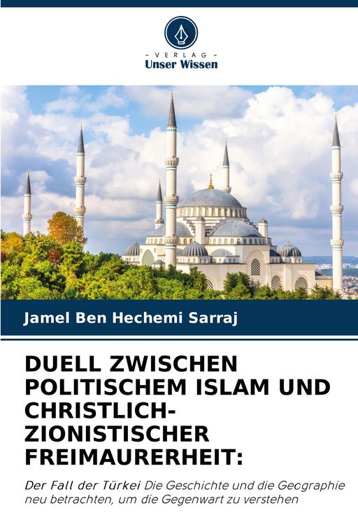 Produktbild: Duell Zwischen Politischem Islam und Christlich-Zionistischer Freimaurerheit: