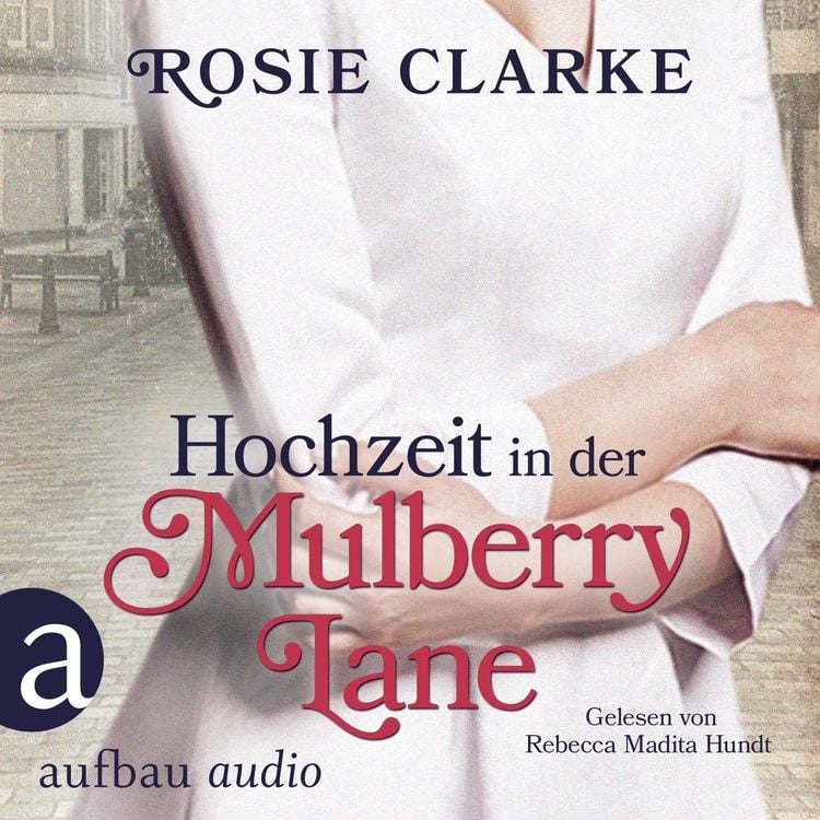 Bild vom Artikel Hochzeit in der Mulberry Lane vom Autor Rosie Clarke